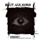 Blut Aus Nord - Odinist - The Destruction of Reason by Illumination