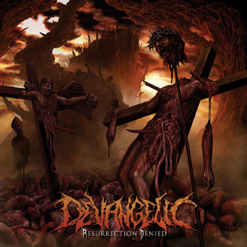 Devangelic - Resurrection Denied