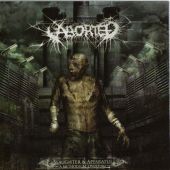 Aborted - Slaughter & Apparatus : A Methodical Overture