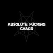 Absolute Fucking Chaos - Embryo