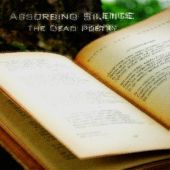Absorbing Silence - The Dead Poetry