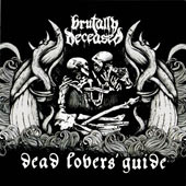 Brutally Deceased - Dead Lovers' Guide