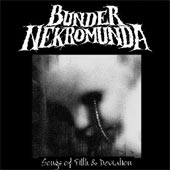 Bunder Nekromunda - Songs Of Filth & Deviation