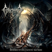 Carnophage - Deformed Future//Genetic Nightmare