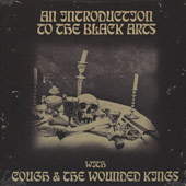 Cough/The Wounded Kings - An Introduction To the Black Arts