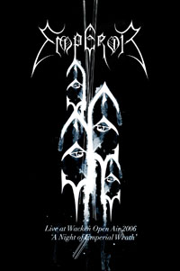 Emperor - Live at Wacken Open Air 2006 – A Night Of Emperial Wrath