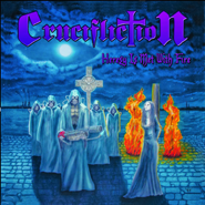 Crucifliction - Heresy Is Met With Fire