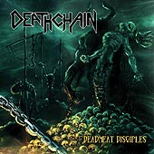 Deathchain - Deadmeat disciples