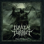 Death Tyrant - Opus de Tyranis