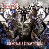 Dislocation - Inexorable Devastation
