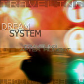 Dream System - Traveling after midnight