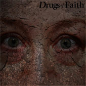Drugs of Faith - Corroded