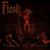 Flesh - Temple of Whores
