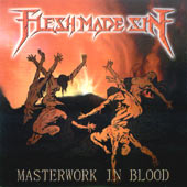 Flesh Made Sin - Masterwork in blood