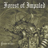 Forest Of Impaled - Forward the spears