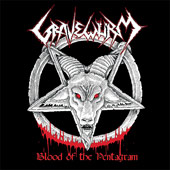 Gravewürm - Blood Of the Pentagram