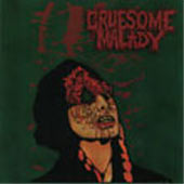 Gruesome Malady - Infected With Virulent Seed