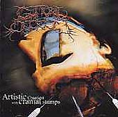 Guttural Secrete - Artistic Creation With Cranial Stumps