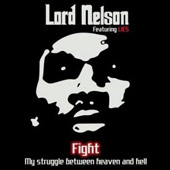 Lord Nelson - Fight - My Struggle Between Heaven and Hell