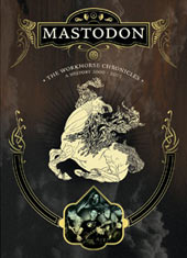 Mastodon - The Workhorse Chronicles