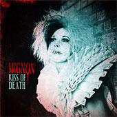 Mignon - Kiss of Death