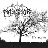 Nazghor - Life Impaled