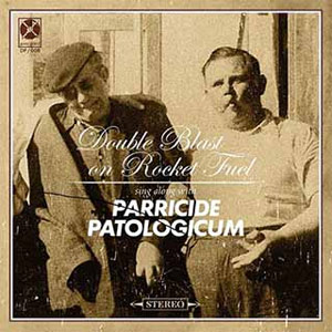 Parricide / Patologicum - Double Blast on Rocket Fuel