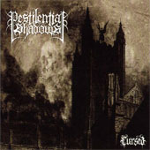Pestilential Shadows - Cursed