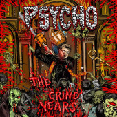 Psycho - The Grind Years