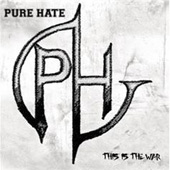 Pure Hate - This Is The War