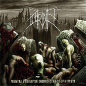 Putridity - Mental Prolapse Induces Necrophilism
