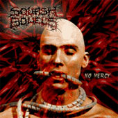 Squash Bowels - No Mercy