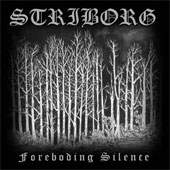 Striborg - The Foreboding Silence