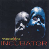 The Sixth Incubator - Live - reincarnation ground zero