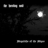 The Howling Void - Megaliths Of the Abyss