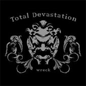 Total Devastation - Wreck